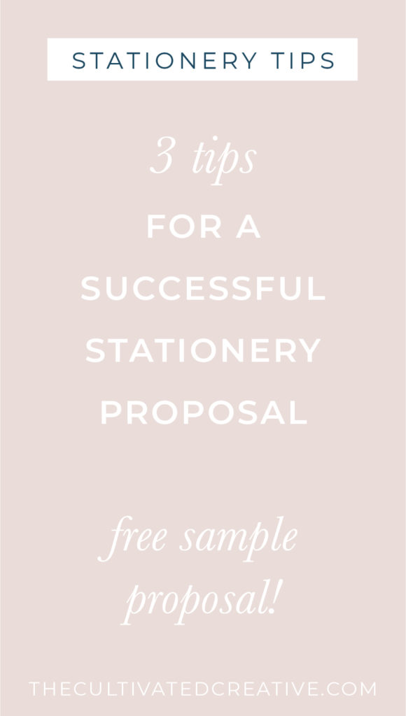 Does the proposal process scare you? Here are 3 key elements to a successful stationery proposal to make sure you close the deal and have a smooth process!