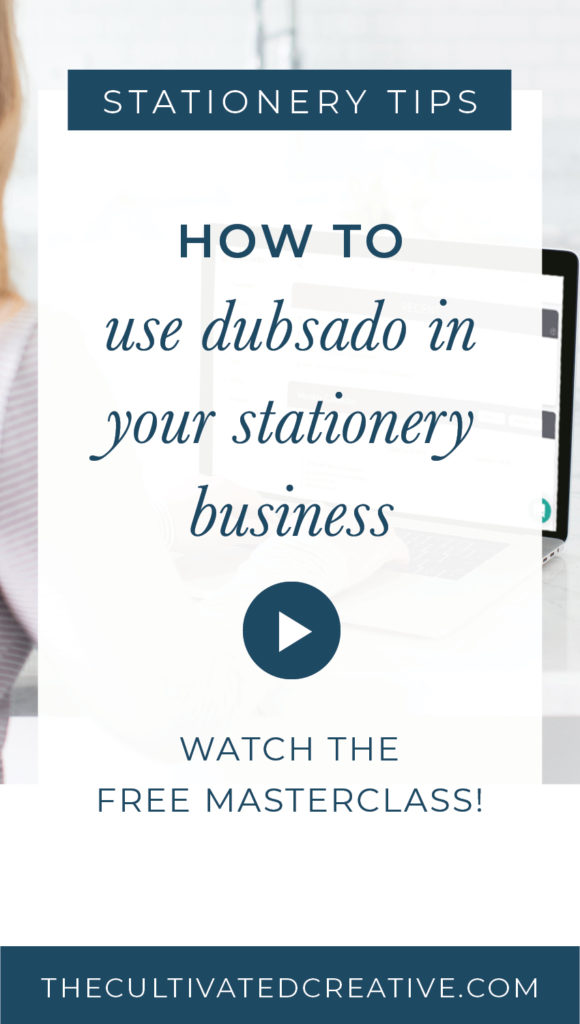 Why Dubsado has elevated my stationery business and allows me to work smarter, not harder. 3 Reasons to use Dubsado in Your Stationery Business.