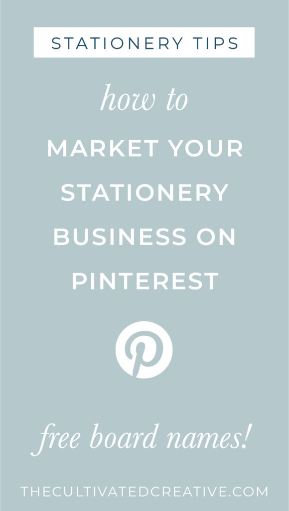 How to market your stationery business on Pinterest for FREE