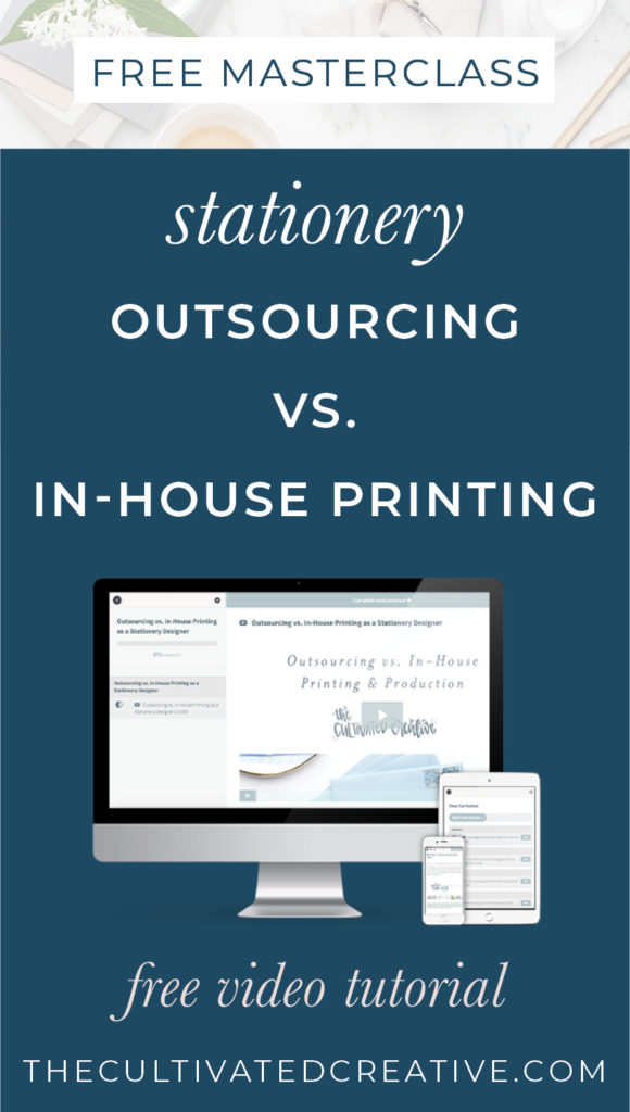 Outsourcing vs. In-House Printing as a Stationery Designer | Free Masterclass Training