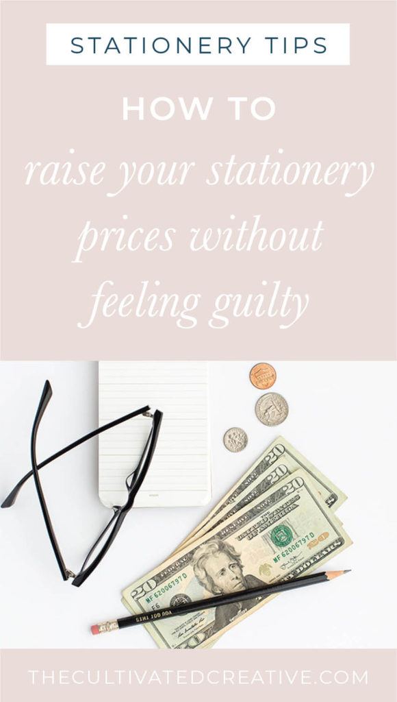 how to raise your stationery prices without feeling guilty