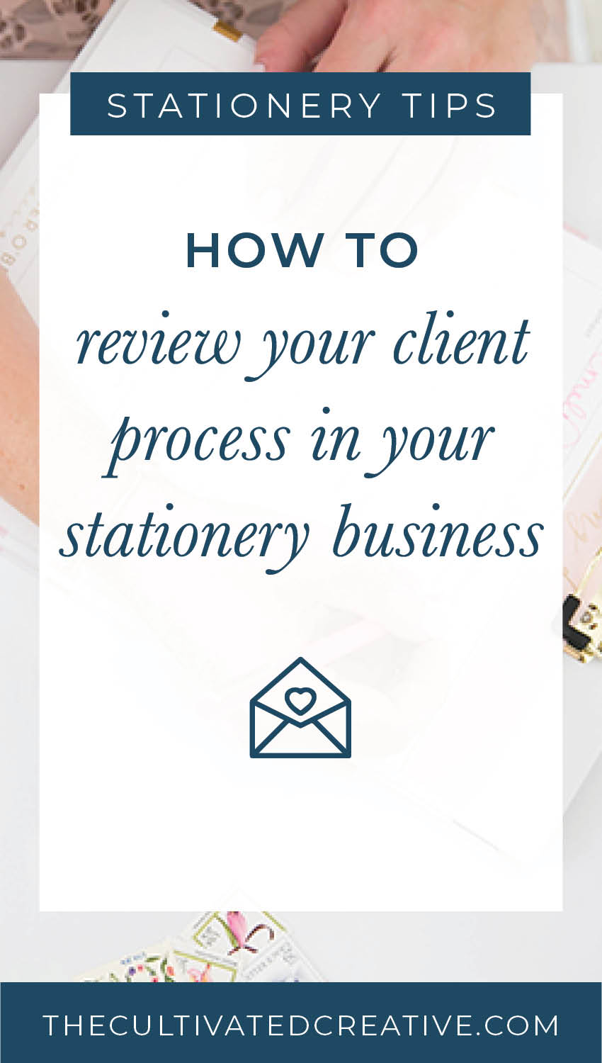 The importance of your client process in your stationery business