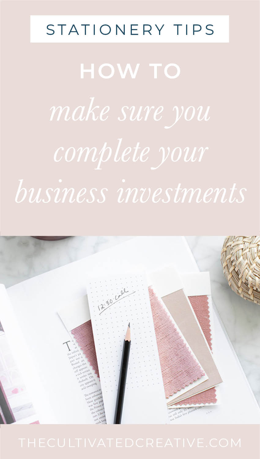 How to make sure you complete all of the business investments you've made for your business and grow your business!