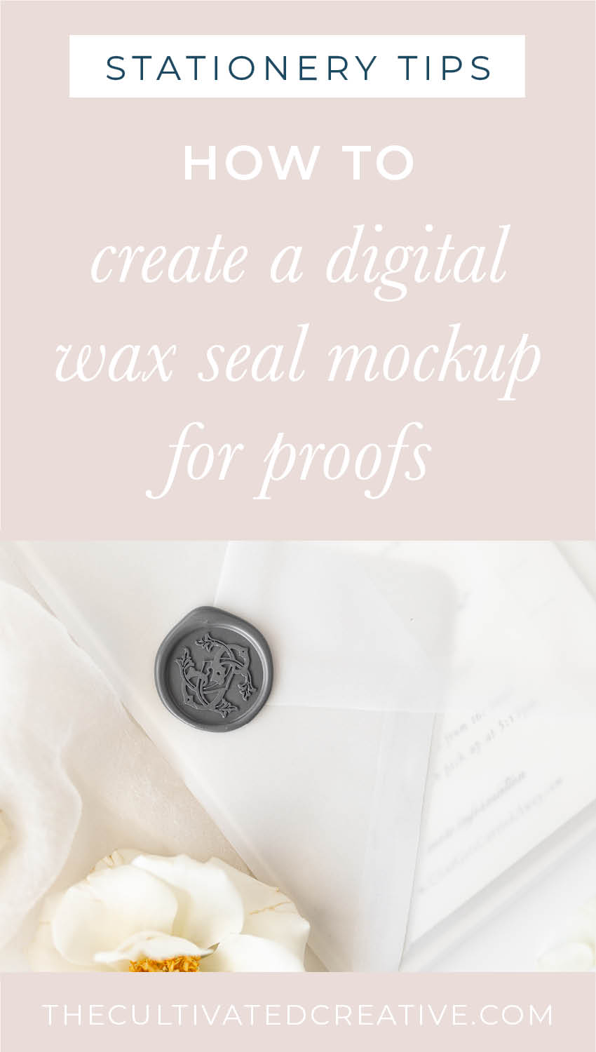 How to Create Digital Wax Seal Mocks for Stationery Proofs