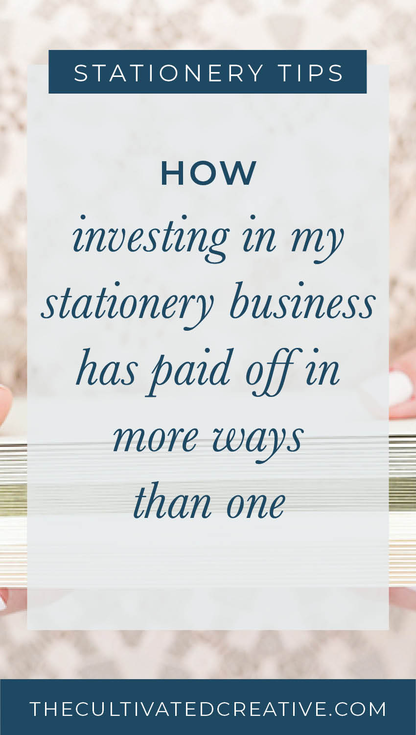How investing in my stationery business has paid off and allowed it to grow to its full potential