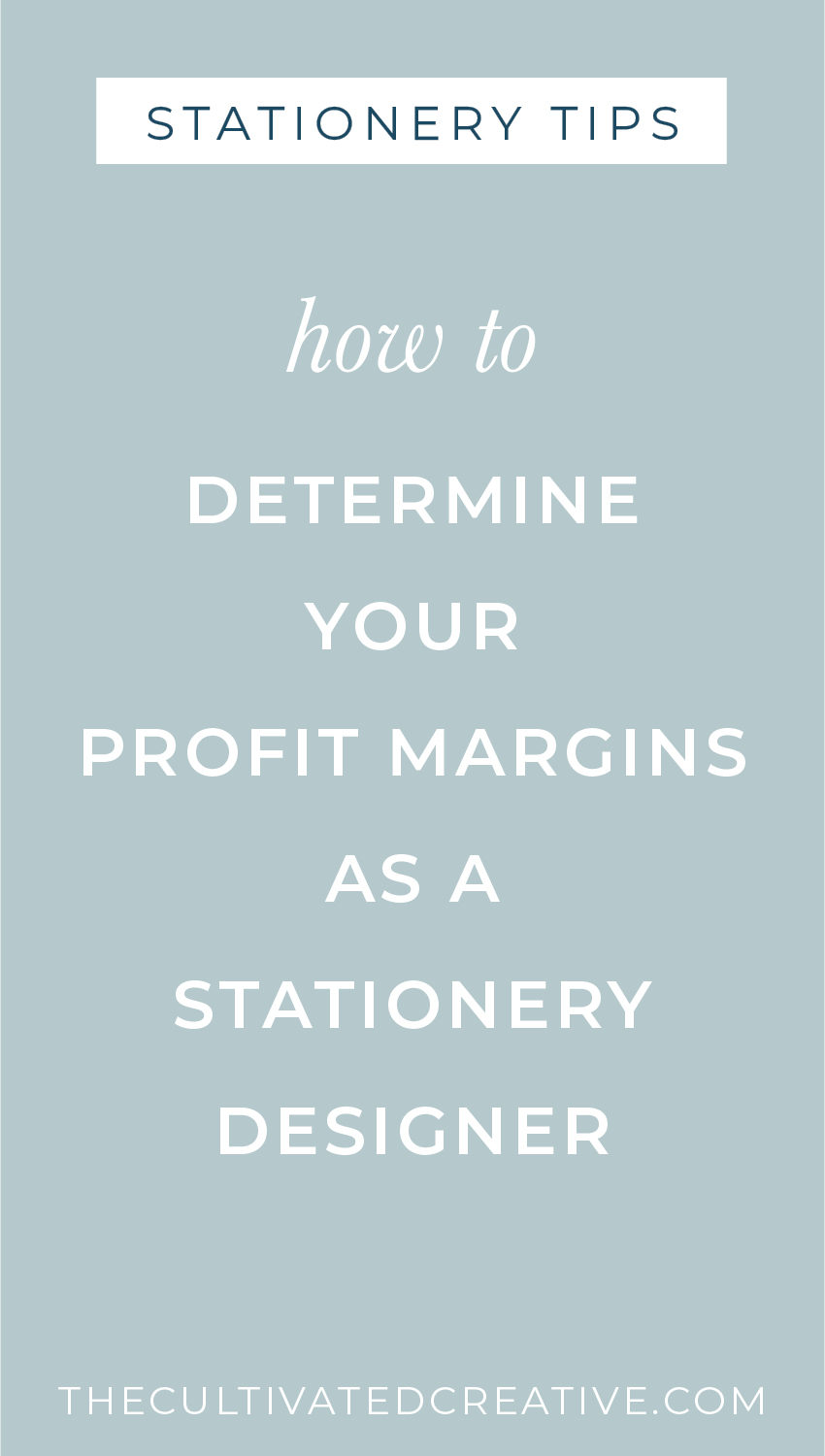 How to determine your profit margins as a stationery designer